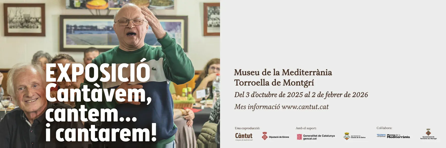 Exposició Càntut Exposició Cantàvem, cantem... i cantarem!