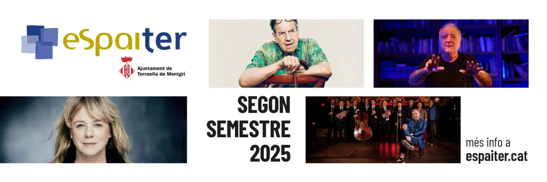 Programació Espai Ter - 2n semestre Espai Ter Espai Ter, Ajuntament de torroella de Montgrí, 2n semestre 2025, mes info a espaiter.cat