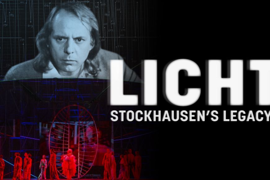 Licht: Stockhausen's Legacy Licht: Stockhausen's Legacy