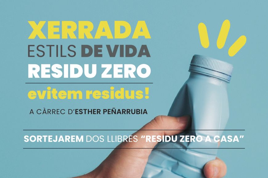 Xerrada estils de vida Residu Zero Torroella Xerrada estils de vida Residu Zero Torroella
