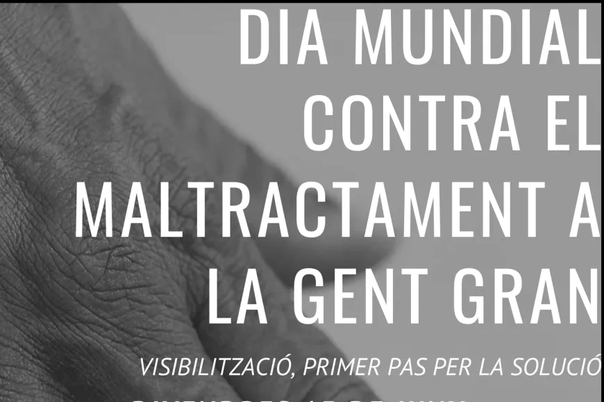 Dia Mundial contra la violència a la gent gran 2025 Dia Mundial contra la violència a la gent gran 2025
